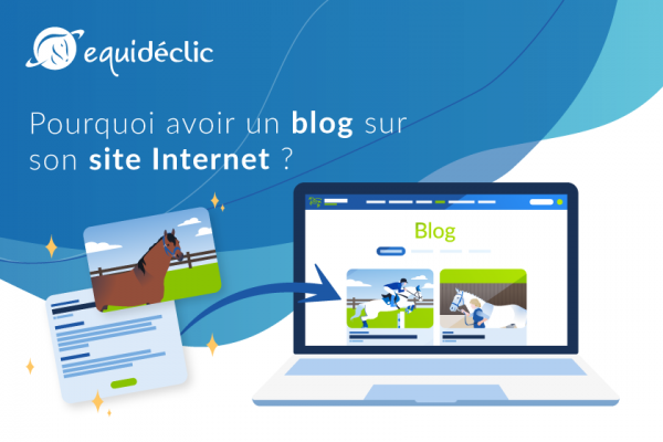 Pourquoi avoir un blog sur son site Internet ?