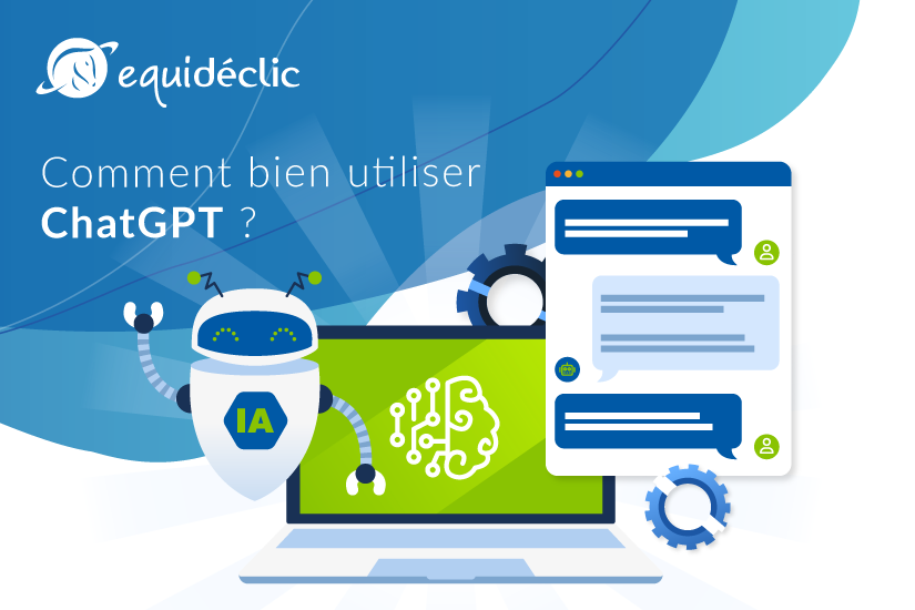 Comment bien utiliser ChatGPT ?